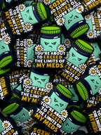 YOU'RE ABOUT TO EXCEED THE LIMIT OF MY MEDS SILICONE FOCAL D44 (1ct)